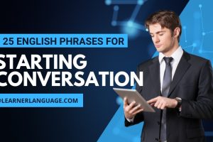 25 English Phrases For Starting Conversation