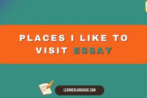 Places I like to visit Essay