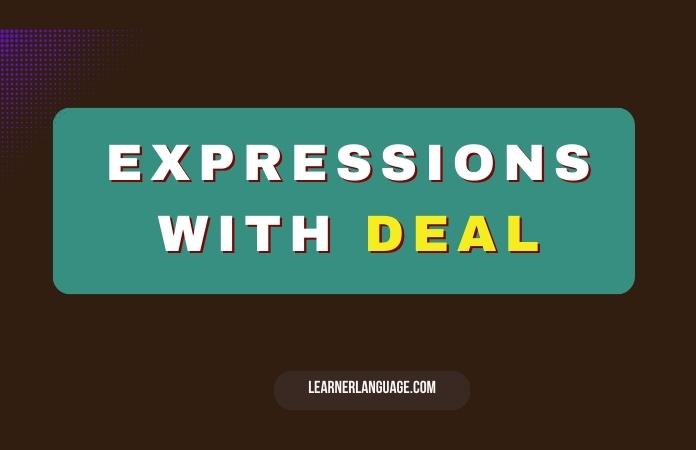 Expressions with DEAL